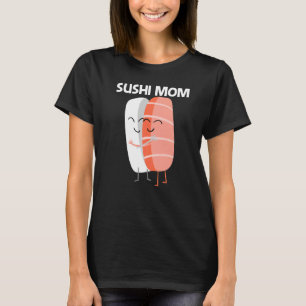 T-shirt Cuisine Sushi Pour Maman Femmes Cuisine Japonaise 