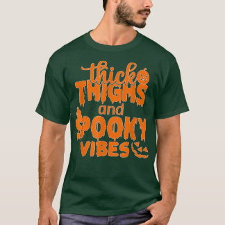 T-shirt Cuisse Épaisse Et Vibes Éffrayantes, Halloween Cos