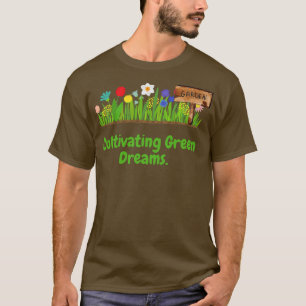T-shirt Cultiver des rêves verts Design