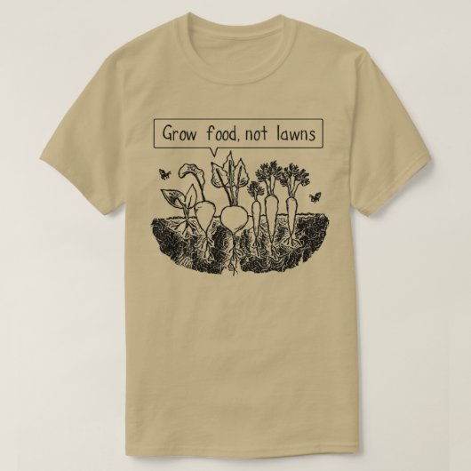 T-shirt Cultiver les aliments et non les pelouses (2)  (Design devant)