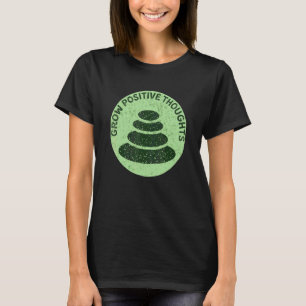 T-shirt Cultiver les pensées positives Zen Positivité