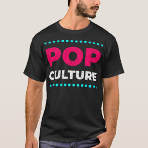 T-shirt Culture pop