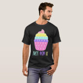 T-shirt Cupcake Just Pop It Pop Fidget Toy Funny (Devant entier)