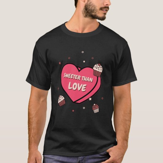 T-shirt Cupcake plus doux que l'amour (Devant)