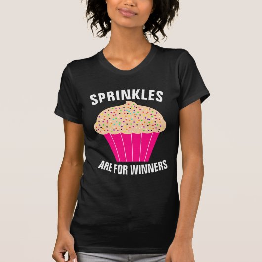 T-shirt CUPCAKE, SPRINKLES SONT POUR LES GAGNANTS (Devant)