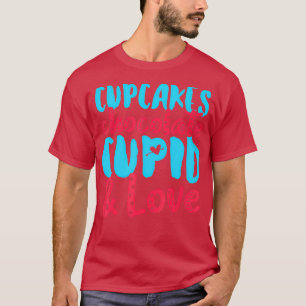 T-shirt Cupcakes Chocolat Cupid Love Valentines Day