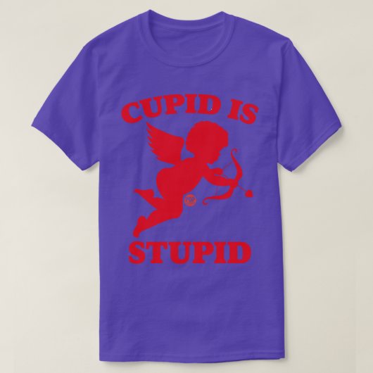 T-SHIRT CUPID EST STUPIDE (Design devant)