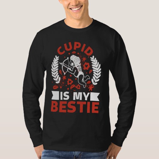 T-shirt Cupid Is My Bestie Forever Tradition Valentines (Devant)