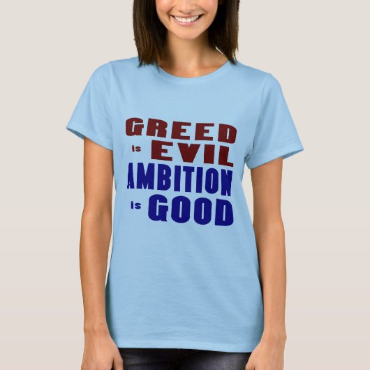 T-shirt Cupidité et ambition (Devant)