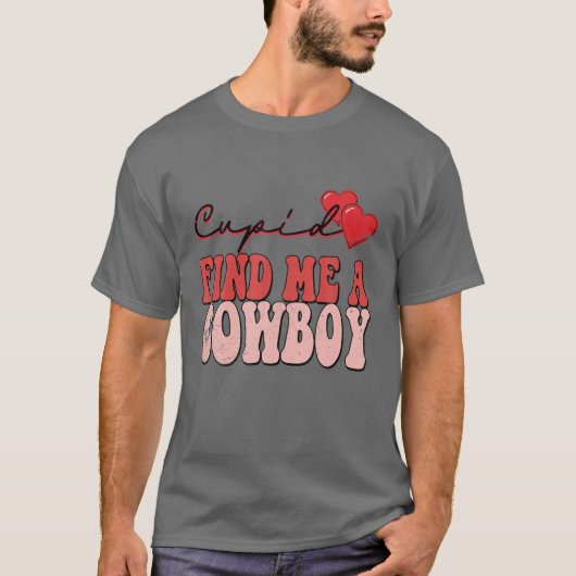 T-shirt Cupidon Me Trouve Un Cowboy Drôle Valentine (Devant)