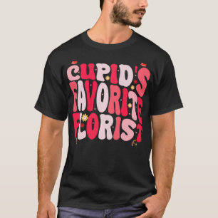 T-shirt Cupids Favoris Fleuriste Funny Valentines Jour Coe