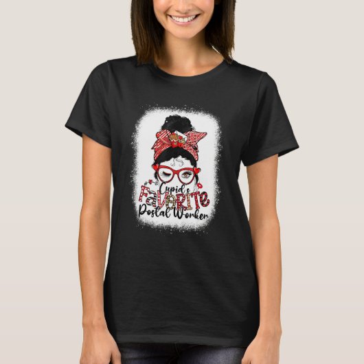 T-shirt Cupid's Favorite Postal Worker Messy Bun Valentine (Devant)