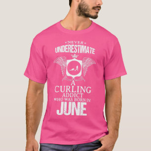 T-shirt Curling Addict Juin Drôle Design Pour Cadeau