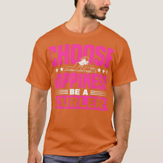 T-shirt Curling Choisir Le Bonheur Être Curler Curler