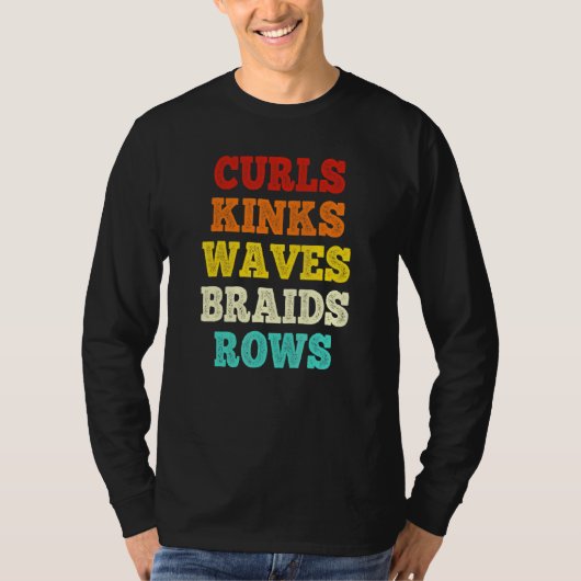 T-shirt Curls Kinks Waves Braids Rows Citation (Devant)