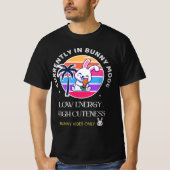 T-shirt Currently in Bunny Mode (Devant)