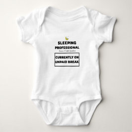 T-Shirt "Currently on Unpaid Break" Baby Bodysuit