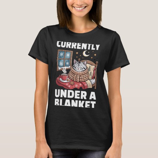 T-shirt Currently Under A Blanket Cat Cute Lazy Cat Lover (Devant)