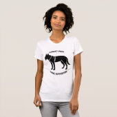 T-shirt Currently under canine supervision (Devant entier)