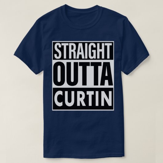 T-shirt Curtin Nom Stright Outta Curtin (Design devant)