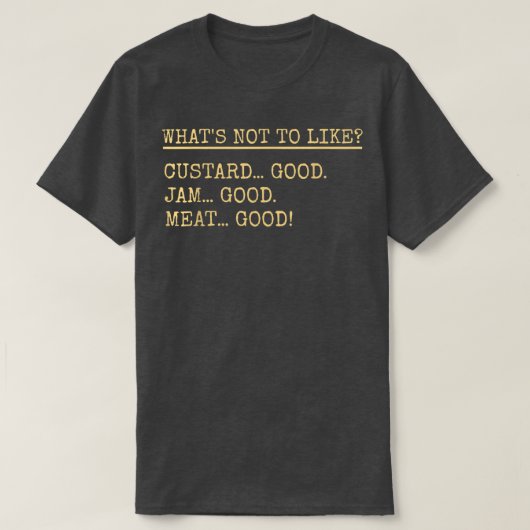 T-shirt Custard Jam Viande Bon fusil Pour Vos Amis Merci (Design devant)