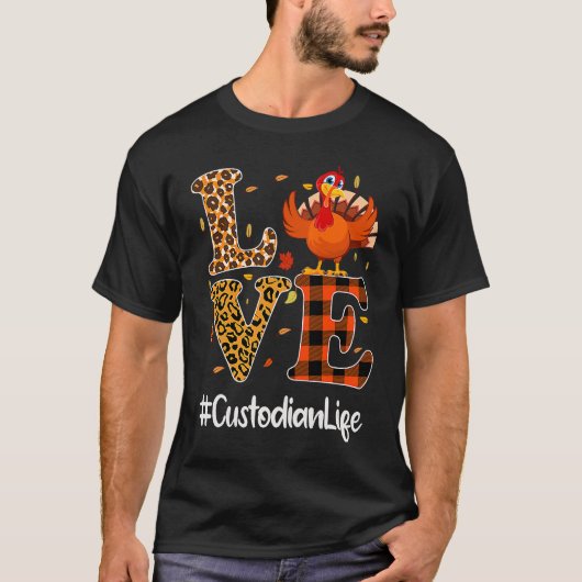 T-shirt Custodian Life Love Thanksgiving Leopard Turkey Au (Devant)