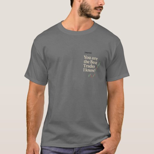 T-shirt Custom “Best Trader I Know” Gift Tee (Devant)
