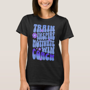 T-shirt Custom Boho Best Coach Train Inspirer Motivate Win