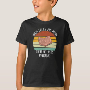T-shirt CUSTOM Dada M'Aime Plus Qu'Il N'Aime Lire