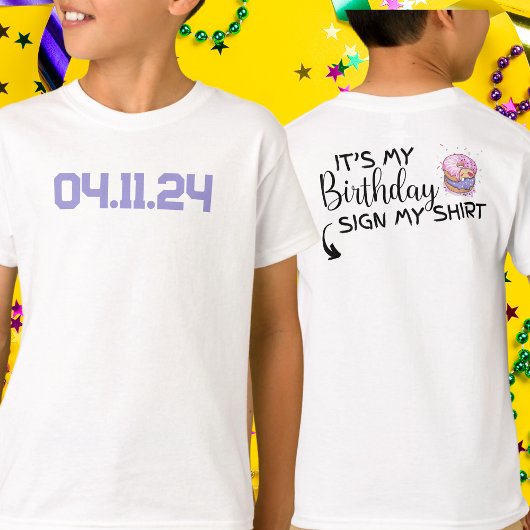 T-shirt Custom Date C'est mon anniversaire Signer Ma chemi