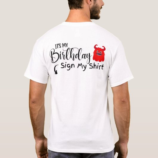 T-shirt Custom Date C'est mon anniversaire Signer Ma chemi (Dos)