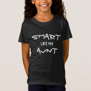 T-Shirt CUSTOM Drôle Intelligent Comme Ma Tante