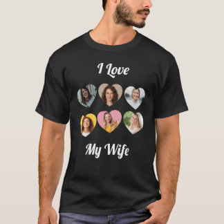 T-shirt Custom "I Love My Wife" Photo Collage