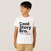 T-shirt Customisez votre propre : Histoire cool Bro Racont (Devant entier)