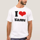 T-shirt Customizable Valentines Day I love Heart Custom (Devant)