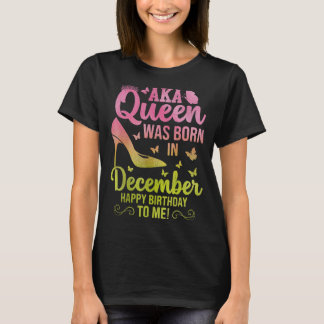 T-shirt Cute a queen est né en décembre aka anniversaire c