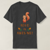 T-shirt Cute Adhd is Awesome with Squirrel (Design devant)