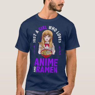 T-shirt Cute Anime juste une fille qui aime anime et Ramen