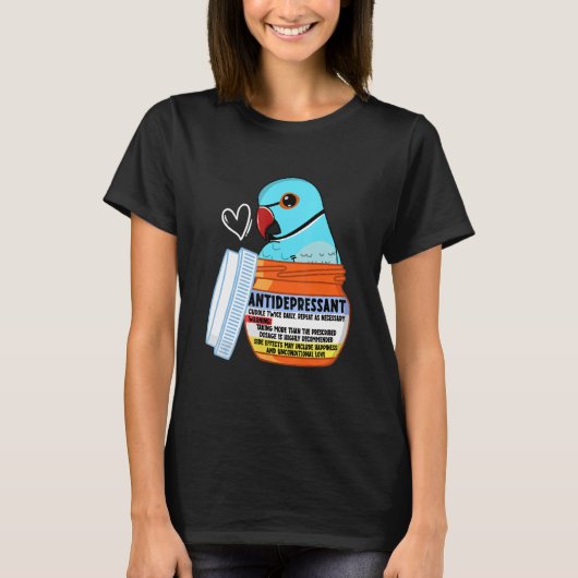 T-shirt Cute Antidepressant Parrot I Blue Indian Ringneck (Devant)