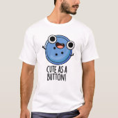 T-shirt Cute As A Button Funny Sewing Pun (Devant)