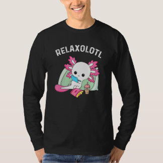 T-shirt Cute Axolotl Lover Mexican Salamander Relaxolotl