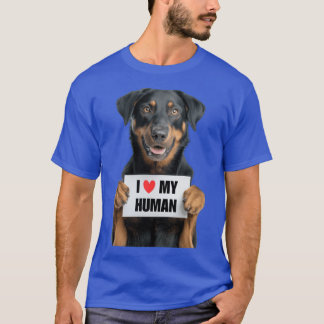 T-shirt Cute Beauceron dog with Signboard I love my Human
