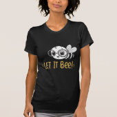 T-shirt Cute Bee with Glasses - Let It Bee (Devant)
