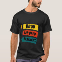Cute Bruh We Back Teachers,Kids Funny We in Back