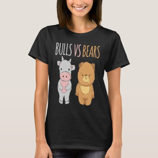 T-shirt Cute Bulls vs Bears  Forex Crypto Stock Traders (Devant)