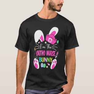 T-shirt Cute Bunnies Pâques Je suis l'Ortho Nurse Cna Rn N
