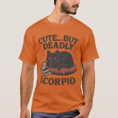 T-SHIRT CUTE... BUT DEADLY SCORPIO (Devant)