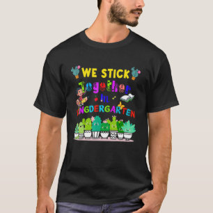 T-shirt Cute Cactus Team Kindergarten We Stick Together Te