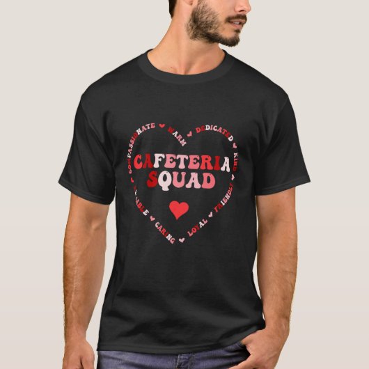 T-shirt Cute Cafeteria Squad Valentines Day Heart  1 (Devant)
