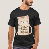 T-shirt Cute Cat Coffee Love Language (Devant)